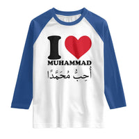I Love Muhammad Raglan Shirt Musliam Identity Islamic Peace and Pride - Wonder Print Shop