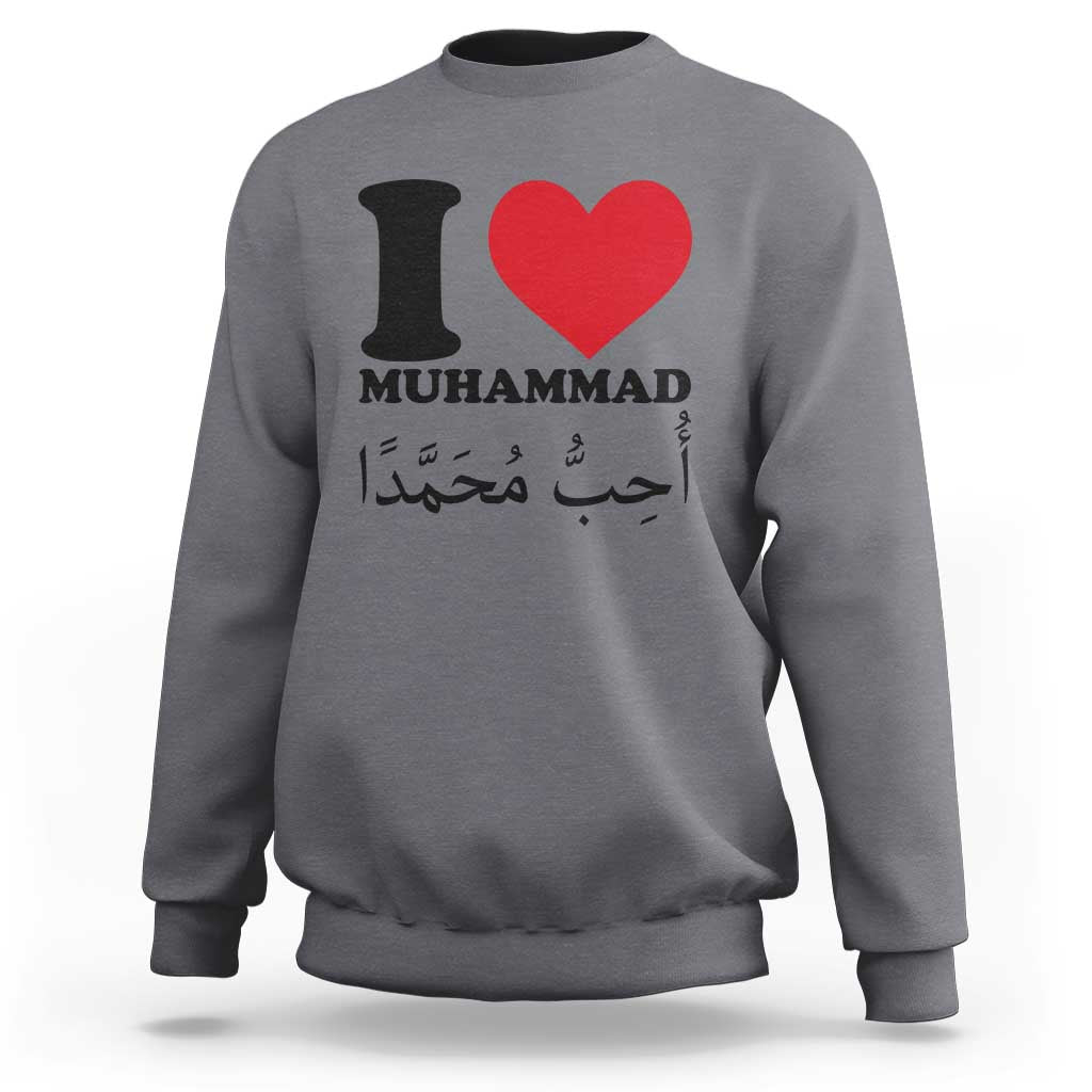 I Love Muhammad Sweatshirt Musliam Identity Islamic Peace and Pride - Wonder Print Shop