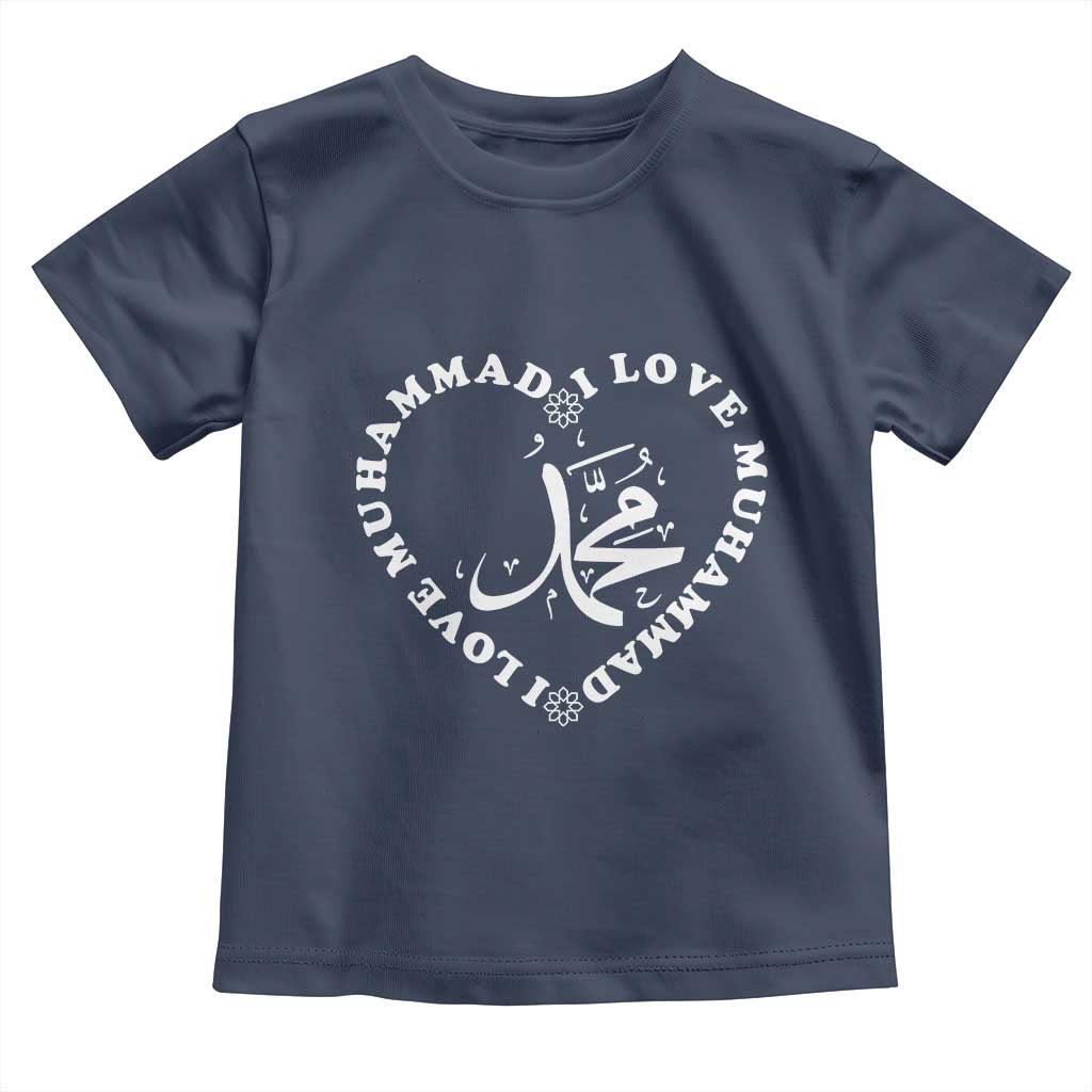 I Love Muhammad Toddler T Shirt Musliam Identity Peace Pride Islamic Calligraphy - Wonder Print Shop