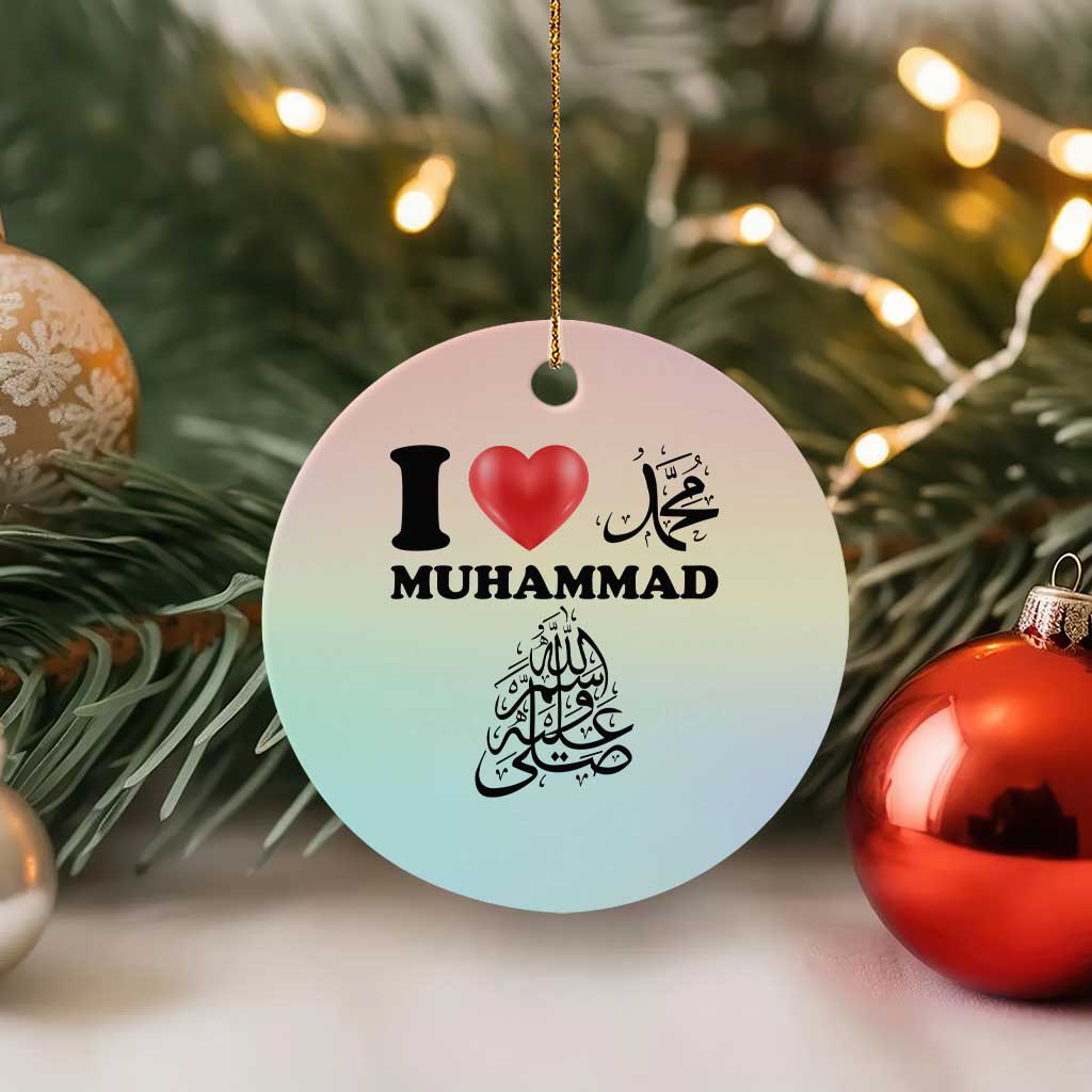 I Love Muhammad Ceramic Ornament Musliam Identity Faith Peace Pride Islamic Calligraphy - Wonder Print Shop