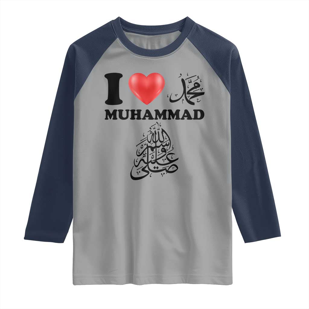 I Love Muhammad Raglan Shirt Musliam Identity Faith Peace Pride Islamic Calligraphy - Wonder Print Shop