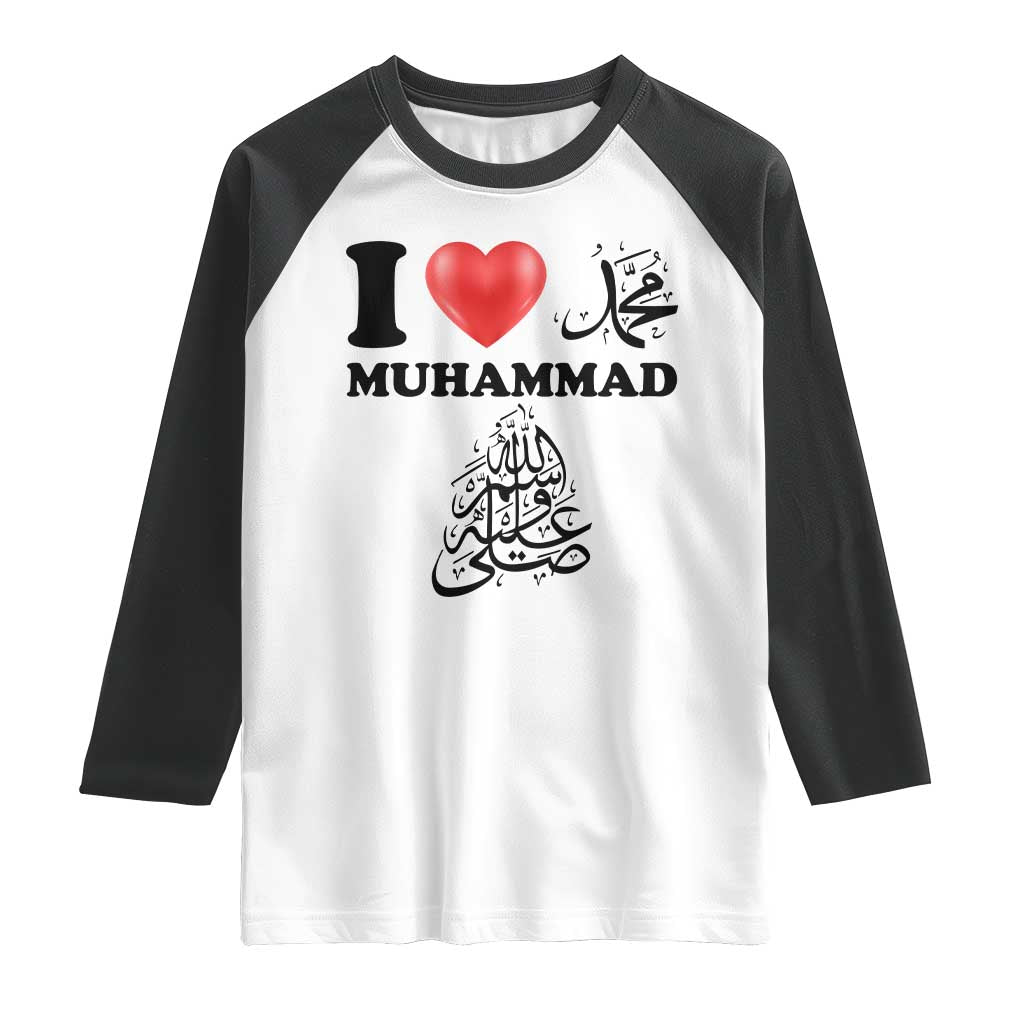 I Love Muhammad Raglan Shirt Musliam Identity Faith Peace Pride Islamic Calligraphy - Wonder Print Shop