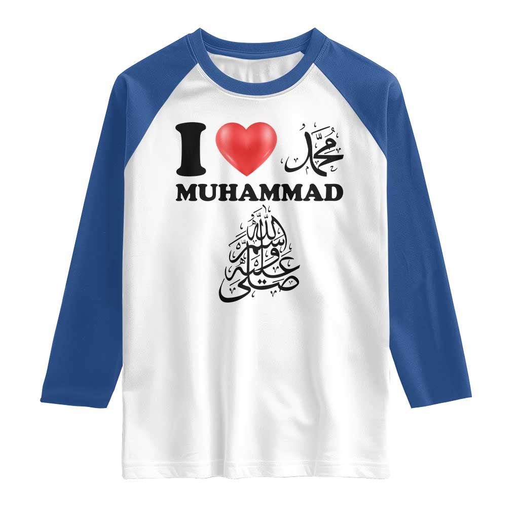 I Love Muhammad Raglan Shirt Musliam Identity Faith Peace Pride Islamic Calligraphy - Wonder Print Shop