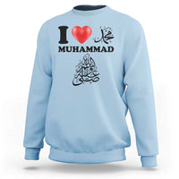 I Love Muhammad Sweatshirt Musliam Identity Faith Peace Pride Islamic Calligraphy - Wonder Print Shop