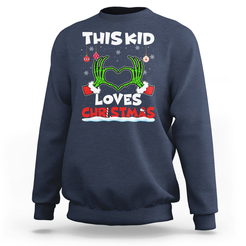 Funny Christmas Sweatshirt This Kid Loves Xmas Skeleton Heart - Wonder Print Shop
