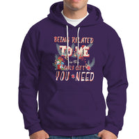 Funny Christmas Hoodie Being Related To Me Is The Only Gift You Need - Wonder Print Shop