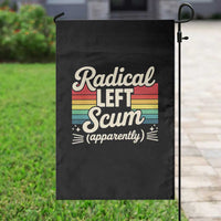 Funny Radical Left Scum Apparently Garden Flag Retro Political Humor - Wonder Print Shop