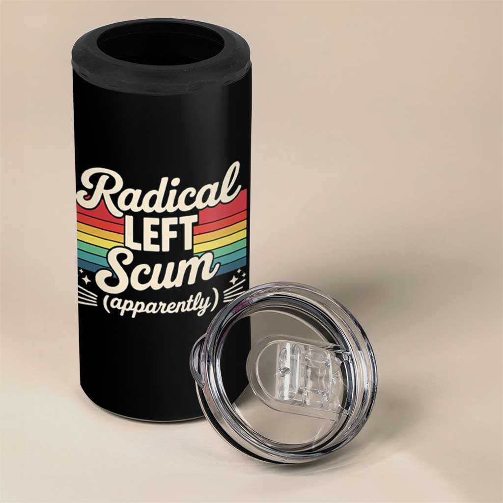 Funny Radical Left Scum Apparently 4 in 1 Can Cooler Tumbler Retro Political Humor - Wonder Print Shop