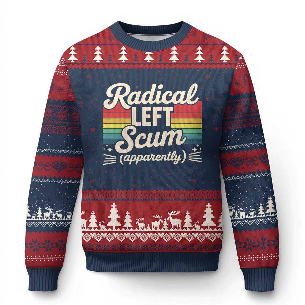 Funny Radical Left Scum Apparently Ugly Christmas Sweater Retro Political Humor - Wonder Print Shop