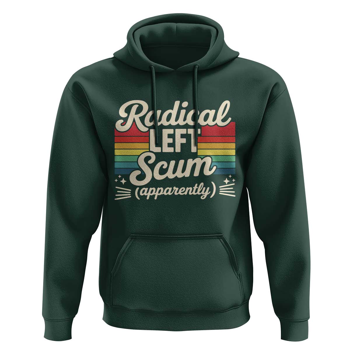 Funny Radical Left Scum Apparently Hoodie Retro Political Humor - Wonder Print Shop