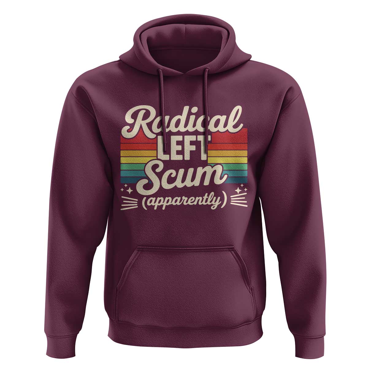 Funny Radical Left Scum Apparently Hoodie Retro Political Humor - Wonder Print Shop