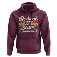 Funny Radical Left Scum Apparently Hoodie Retro Political Humor - Wonder Print Shop