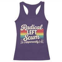 Funny Radical Left Scum Apparently Racerback Tank Top Retro Political Humor - Wonder Print Shop