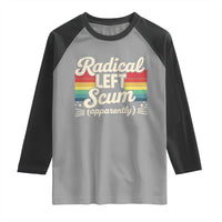 Funny Radical Left Scum Apparently Raglan Shirt Retro Political Humor - Wonder Print Shop