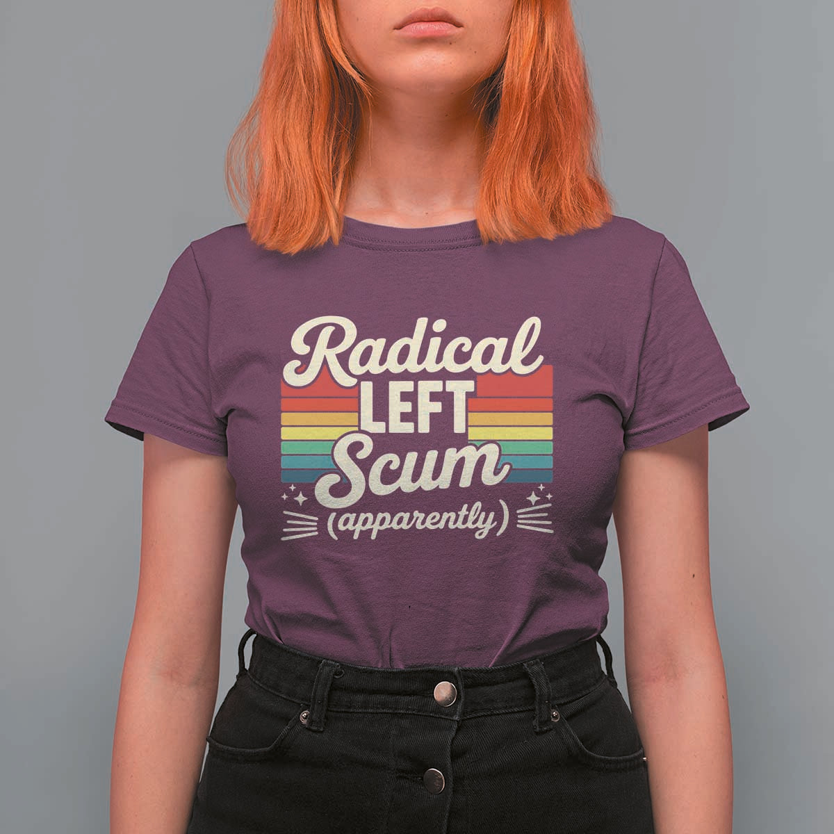 Funny Radical Left Scum Apparently T Shirt For Women Retro Political Humor - Wonder Print Shop
