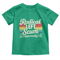 Funny Radical Left Scum Apparently Toddler T Shirt Retro Political Humor - Wonder Print Shop