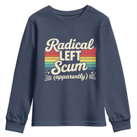 Funny Radical Left Scum Apparently Youth Sweatshirt Retro Political Humor - Wonder Print Shop