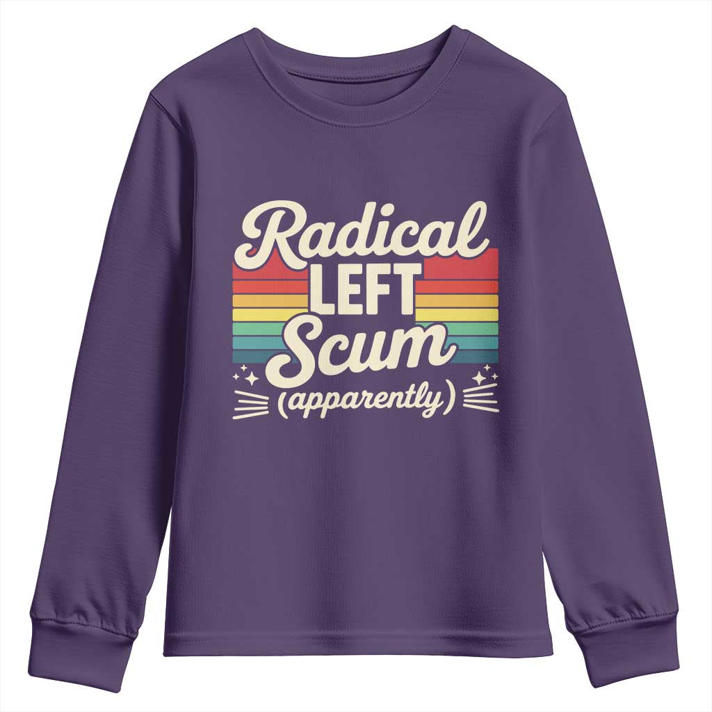 Funny Radical Left Scum Apparently Youth Sweatshirt Retro Political Humor - Wonder Print Shop