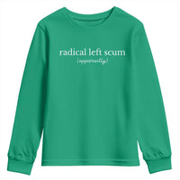 Radical Left Scum Apparently Youth Sweatshirt Minimalist Political Humor Satire - Wonder Print Shop