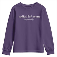 Radical Left Scum Apparently Youth Sweatshirt Minimalist Political Humor Satire - Wonder Print Shop