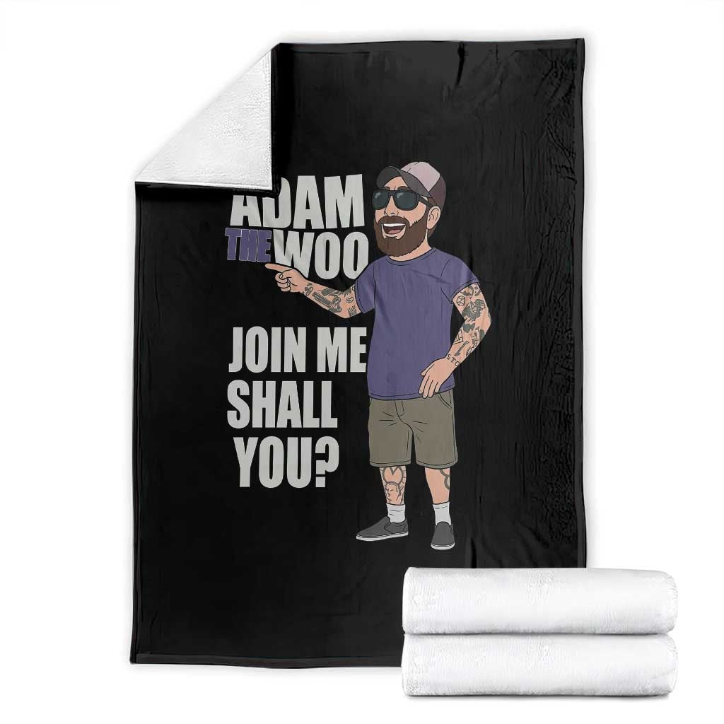 Adam Inspired Graphic Throw Blanket The Woo Memorial Tribute Join Me Shall You - Wonder Print Shop