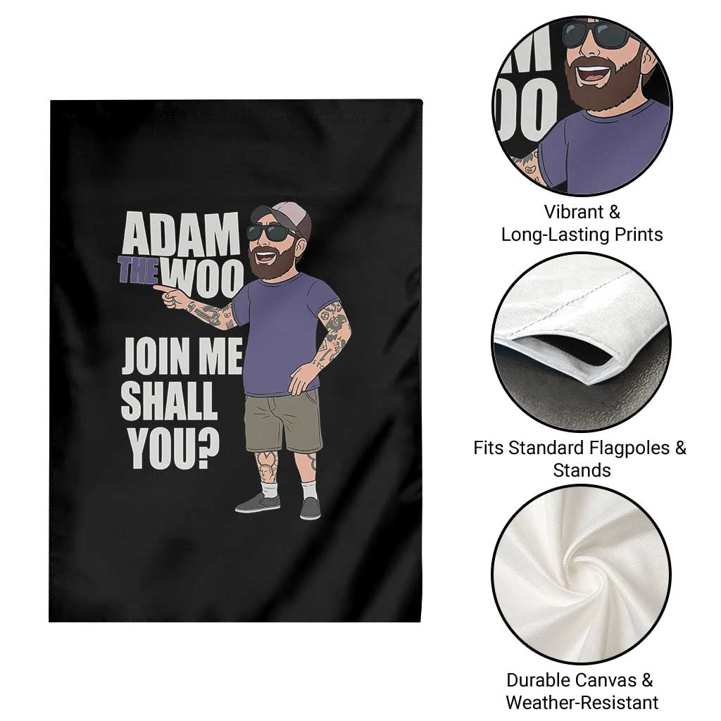 Adam Inspired Graphic Garden Flag The Woo Memorial Tribute Join Me Shall You - Wonder Print Shop
