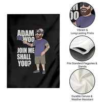 Adam Inspired Graphic Garden Flag The Woo Memorial Tribute Join Me Shall You - Wonder Print Shop