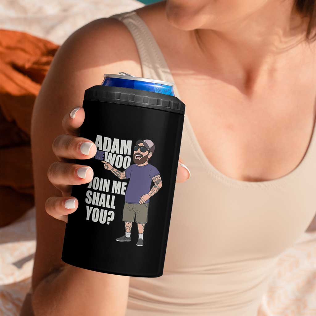Adam Inspired Graphic 4 in 1 Can Cooler Tumbler The Woo Memorial Tribute Join Me Shall You - Wonder Print Shop