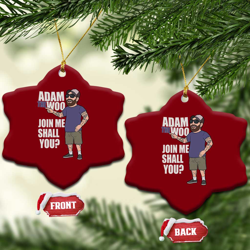 Adam Inspired Graphic Ceramic Ornament The Woo Memorial Tribute Join Me Shall You - Wonder Print Shop