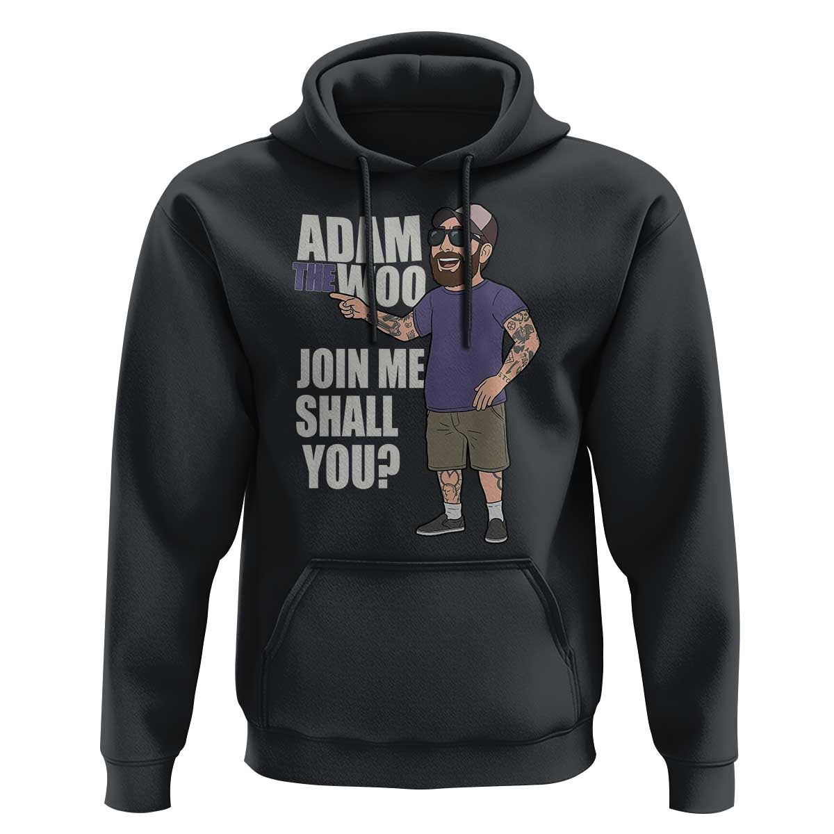 Adam Inspired Graphic Hoodie The Woo Memorial Tribute Join Me Shall You - Wonder Print Shop