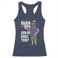 Adam Inspired Graphic Racerback Tank Top The Woo Memorial Tribute Join Me Shall You - Wonder Print Shop
