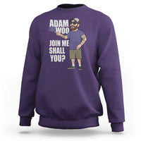 Adam Inspired Graphic Sweatshirt The Woo Memorial Tribute Join Me Shall You - Wonder Print Shop