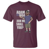 Adam Inspired Graphic T Shirt The Woo Memorial Tribute Join Me Shall You - Wonder Print Shop