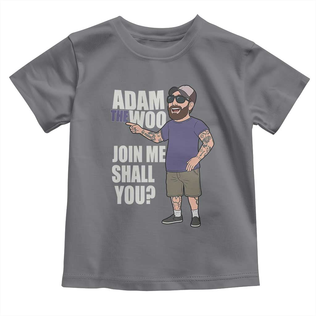 Adam Inspired Graphic Toddler T Shirt The Woo Memorial Tribute Join Me Shall You - Wonder Print Shop