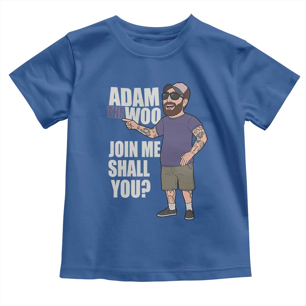 Adam Inspired Graphic Toddler T Shirt The Woo Memorial Tribute Join Me Shall You - Wonder Print Shop
