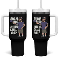 Adam Inspired Graphic Tumbler With Handle The Woo Memorial Tribute Join Me Shall You - Wonder Print Shop