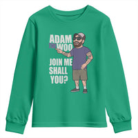 Adam Inspired Graphic Youth Sweatshirt The Woo Memorial Tribute Join Me Shall You - Wonder Print Shop