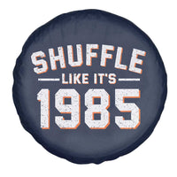 Shuffle Like It’s 1985 Spare Tire Cover Retro Championship Celebrated - Wonder Print Shop