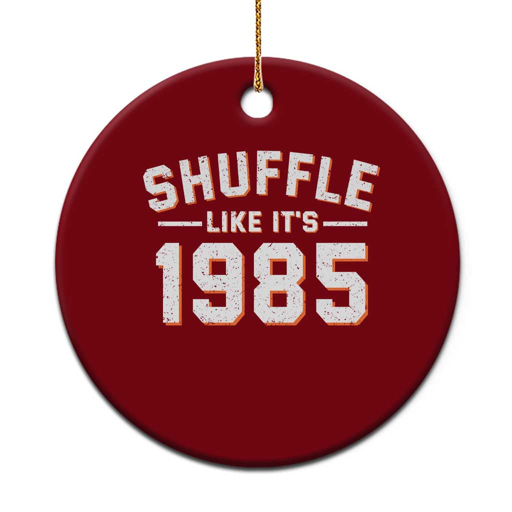 Shuffle Like It’s 1985 Ceramic Ornament Retro Championship Celebrated - Wonder Print Shop