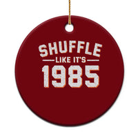 Shuffle Like It’s 1985 Ceramic Ornament Retro Championship Celebrated - Wonder Print Shop