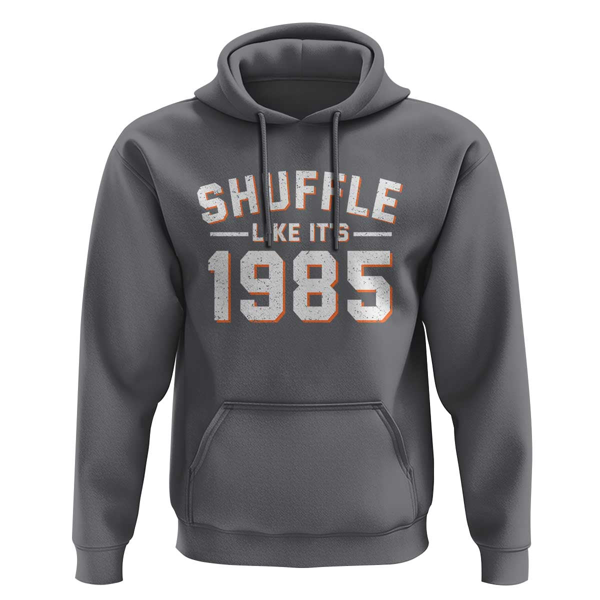 Shuffle Like It’s 1985 Hoodie Retro Championship Celebrated - Wonder Print Shop