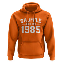 Shuffle Like It’s 1985 Hoodie Retro Championship Celebrated - Wonder Print Shop