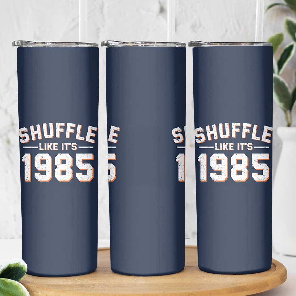 Shuffle Like It’s 1985 Skinny Tumbler Retro Championship Celebrated - Wonder Print Shop