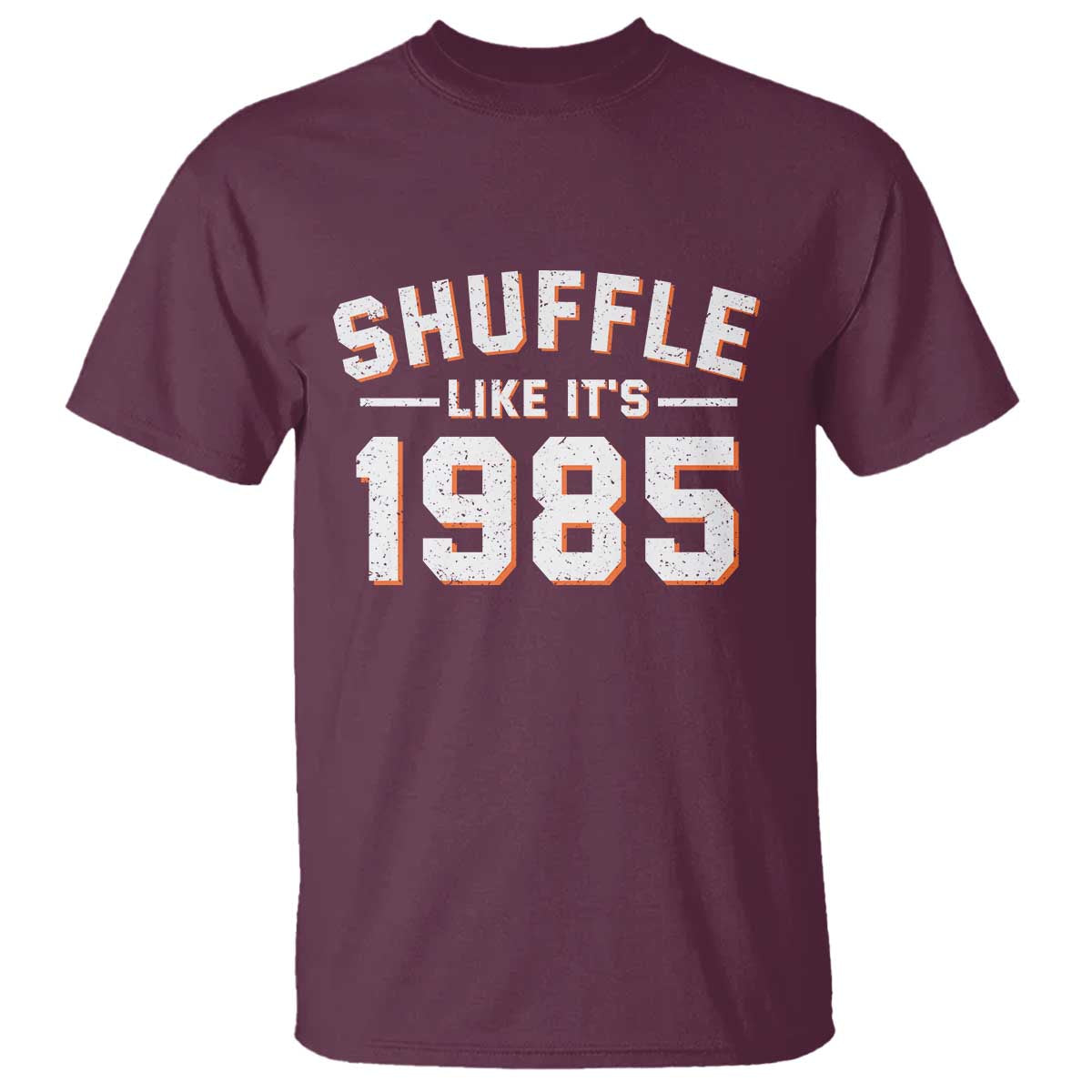 Shuffle Like It’s 1985 T Shirt Retro Championship Celebrated - Wonder Print Shop