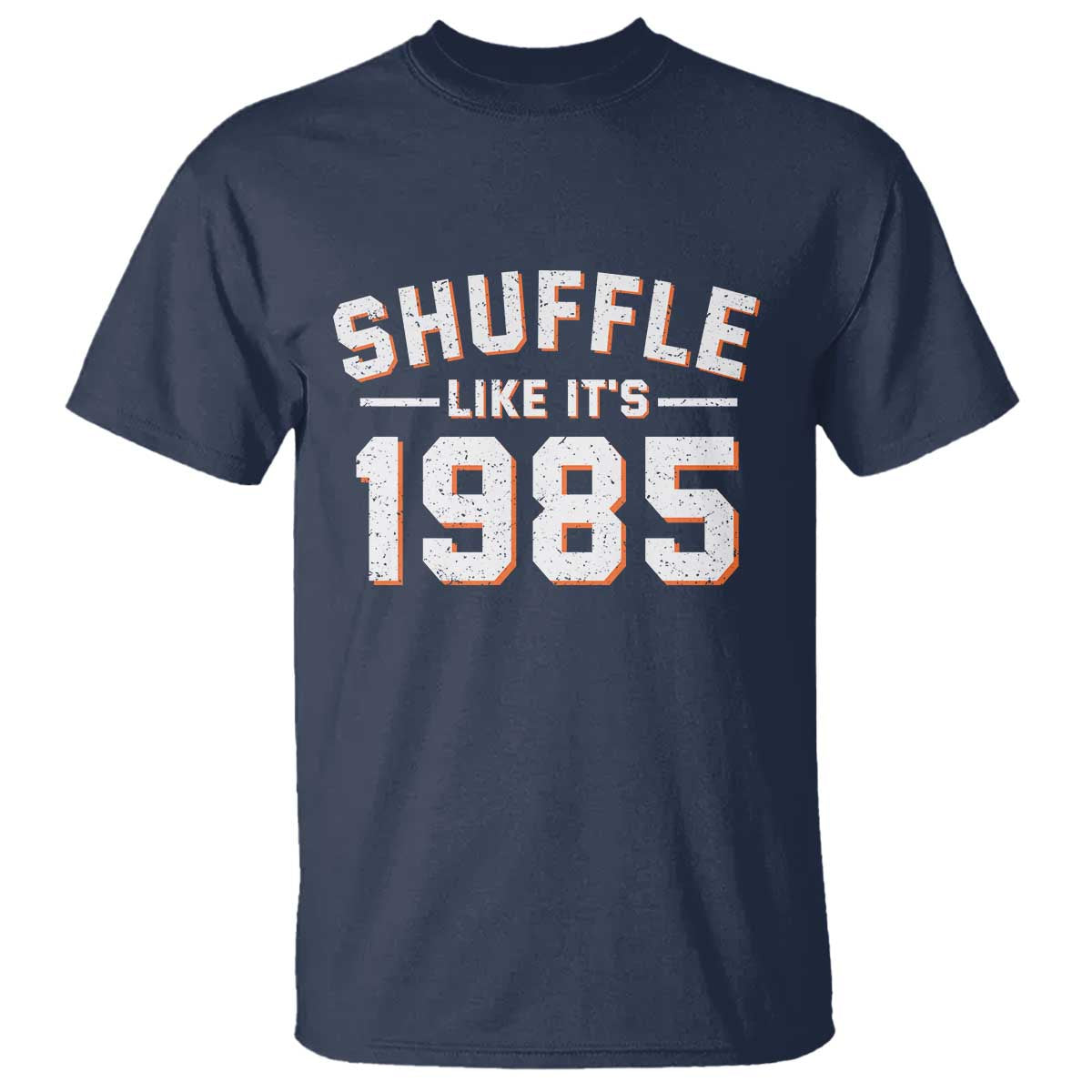 Shuffle Like It’s 1985 T Shirt Retro Championship Celebrated - Wonder Print Shop