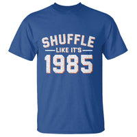 Shuffle Like It’s 1985 T Shirt Retro Championship Celebrated - Wonder Print Shop