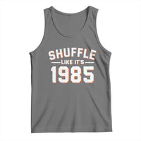 Shuffle Like It’s 1985 Tank Top Retro Championship Celebrated - Wonder Print Shop