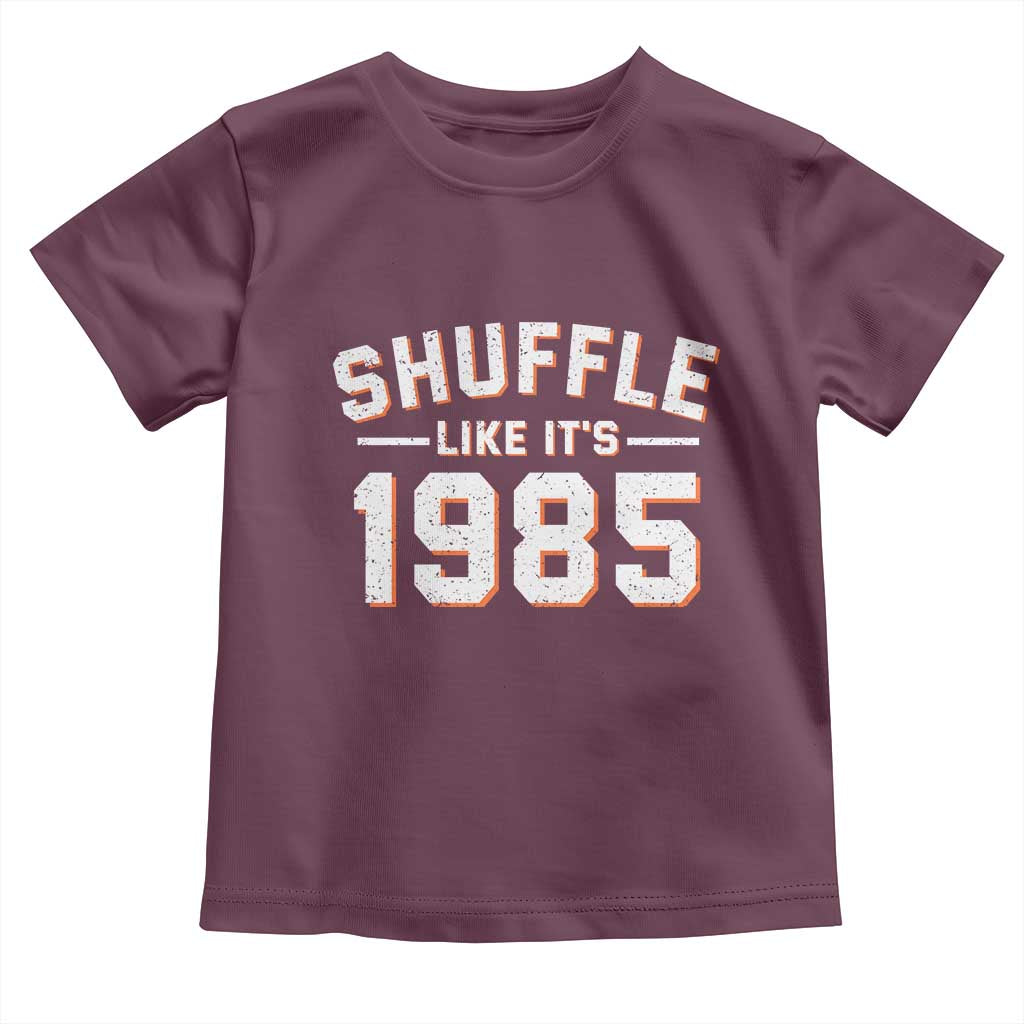 Shuffle Like It’s 1985 Toddler T Shirt Retro Championship Celebrated - Wonder Print Shop