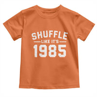 Shuffle Like It’s 1985 Toddler T Shirt Retro Championship Celebrated - Wonder Print Shop