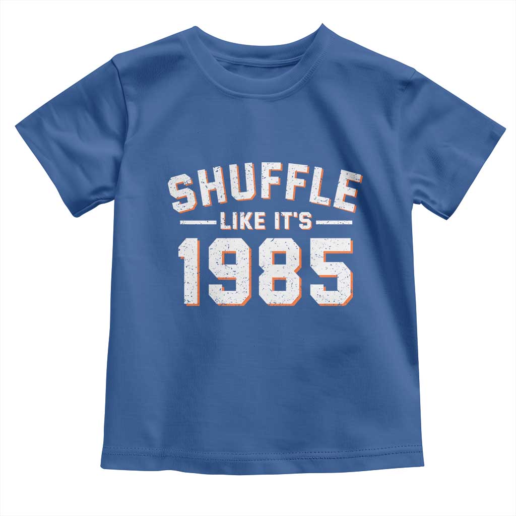Shuffle Like It’s 1985 Toddler T Shirt Retro Championship Celebrated - Wonder Print Shop
